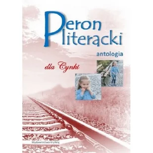 KRYWAJ Peron literacki dla Cynki praca zbiorowa - Poezja - miniaturka - grafika 2