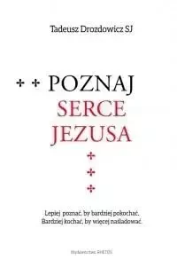 Rhetos Poznaj Serce Jezusa Tadeusz Drozdowicz SJ - Religia i religioznawstwo - miniaturka - grafika 2