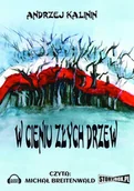 Audiobooki - literatura piękna - W cieniu złych drzew - miniaturka - grafika 1