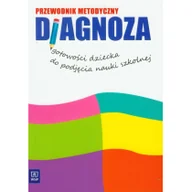 Materiały pomocnicze dla nauczycieli - Diagnoza gotowości dziecka do podjęcia nauki szkolnej przewodnik metodyczny z płytą CD - miniaturka - grafika 1