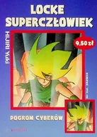 Komiksy dla młodzieży - Locke Superczłowiek 3 POGROM CYBERÓW - miniaturka - grafika 1