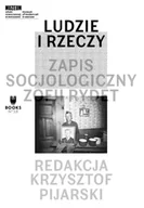 Książki o kulturze i sztuce - Muzeum Sztuki Nowoczesnej w Warszawie Ludzie i rzeczy. Zapis socjologiczny Zofii Rydet - red. Krzysztof Pijarski - miniaturka - grafika 1