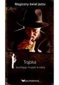 Książki o kulturze i sztuce - Trąbka słuchając muzyki w ciszy - miniaturka - grafika 1