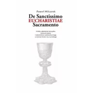 Religia i religioznawstwo - Dębogóra De Santissimo Eucharistiae Sacramento - Paweł Milcarek - miniaturka - grafika 1