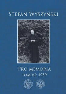 Stefan Wyszyński, Pro memoria, Tom 6: 1959 - Religia i religioznawstwo - miniaturka - grafika 3