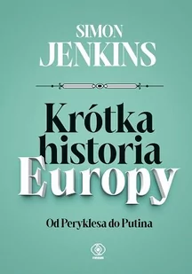 Krótka Historia Europy Simon Jenkins - Historia świata - miniaturka - grafika 1