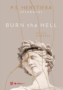 Burn the Hell. Runda czwarta - E-booki - romanse - miniaturka - grafika 1