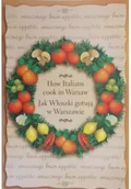 Książki kucharskie - Jak Włoszki gotują w Warszawie - miniaturka - grafika 1