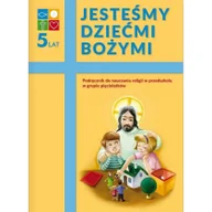 Powieści i opowiadania - Katechizm 5-latka Jesteśmy dziećmi..podr. WARSZAWA - miniaturka - grafika 1