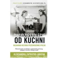 Historia Polski - Dwudziestolecie od kuchni Aleksandra Zaprutko-Janicka - miniaturka - grafika 1