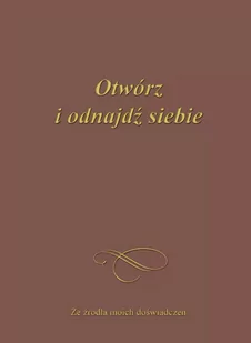 Gabriele Verlag Das Wort Otwórz i odnajdź siebie - Religia i religioznawstwo - miniaturka - grafika 1