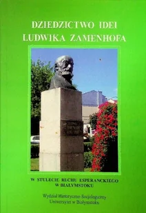 Dziedzictwo idei Ludwika Zamenhofa - Historia świata - miniaturka - grafika 1
