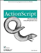 Systemy operacyjne i oprogramowanie - ActionScript. Przewodnik encyklopedyczny - miniaturka - grafika 1