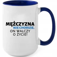 Kubki - Kubek XXL Granatowy MĘŻCZYZNA NIE CHORUJE ON WALCZY O ŻYCIE Prezent Wzory - miniaturka - grafika 1