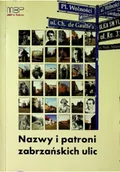 Biografie i autobiografie - Nazwy i patroni zabrzańskich ulic - miniaturka - grafika 1