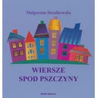 Poezja - Media Rodzina Wiersze spod Pszczyny - Małgorzata Strzałkowska - miniaturka - grafika 1