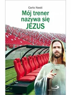 Mój trener nazywa się Jezus - Religia i religioznawstwo - miniaturka - grafika 1
