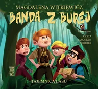 Audiobooki dla dzieci i młodzieży - Skarpa Warszawska Banda z Burej. Tajemnica lasu. Audiobook Magdalena Witkiewicz - miniaturka - grafika 1