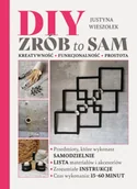 Poradniki hobbystyczne - DIY. Zrób to sam. Kreatywność funkcjonalność prostota - miniaturka - grafika 1