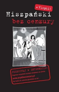Hiszpański bez cenzury + Vlepki! - Książki do nauki języka hiszpańskiego - miniaturka - grafika 1