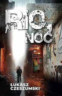 Rio, noc - Biografie i autobiografie - miniaturka - grafika 1