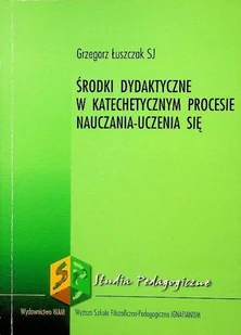 Środki dydaktyczne w katechetycznym procesie nauczania-uczenia się - Religia i religioznawstwo - miniaturka - grafika 1