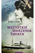 Powieści historyczne i biograficzne - Wszystkie marzenia świata - miniaturka - grafika 1