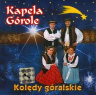 Inna muzyka - Tercet S.C. Kolędy góralskie CD Kapela Górole Płyta CD) - miniaturka - grafika 1
