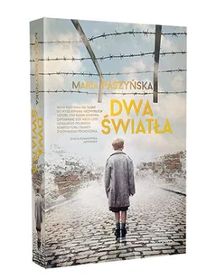 Dwa światła Maria Paszyńska - Powieści - miniaturka - grafika 2