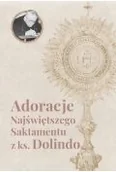 Religia i religioznawstwo - Adoracje Najświętszego Sakramentu z ks. Dolindo - miniaturka - grafika 1