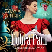 Audiobooki - literatura popularnonaukowa - Dobra Pani Sylwia Winnik - miniaturka - grafika 1