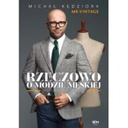 Rzeczowo o modzie męskiej