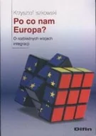 Ekonomia - Po co nam Europa? O rozbieznych wizjach integracji - miniaturka - grafika 1