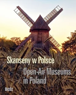 Skanseny w Polsce - Albumy krajoznawcze - miniaturka - grafika 1