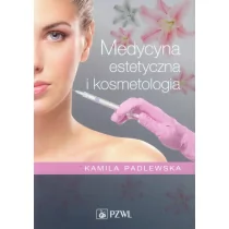 Wydawnictwo Lekarskie PZWL Medycyna estetyczna i kosmetologia - Padlewska Kamila - Książki medyczne - miniaturka - grafika 1