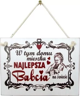 Tabliczka drewniana - W tym domu mieszka najlepsza Babcia na świecie - Dewocjonalia - miniaturka - grafika 1