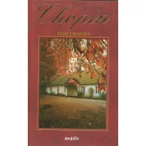 Nobilis praca zbiorowa Chopin. Dom urodzin - Albumy krajoznawcze - miniaturka - grafika 2
