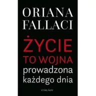 Felietony i reportaże - Życie to wojna prowadzona każdego dnia - miniaturka - grafika 1