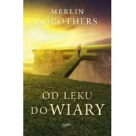 Religia i religioznawstwo - Esprit Merlin Carothers Od lęku do wiary - miniaturka - grafika 1