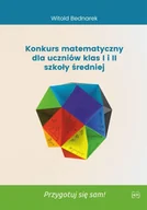 Podręczniki dla liceum - Konkurs matematyczny dla uczniów klas I i II LO - Witold Bednarek - miniaturka - grafika 1