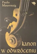 Książki o kulturze i sztuce - Kanon w odwróceniu - miniaturka - grafika 1