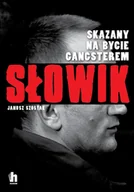 E-booki - biografie - Słowik. Skazany na bycie gangsterem - miniaturka - grafika 1