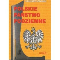 Penelopa Polskie Państwo Podziemne Część IV Aleksander Szumański - Historia świata - miniaturka - grafika 1