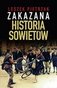 Historia Polski - Zakazana historia Sowietów - Leszek Pietrzak - książka - miniaturka - grafika 1