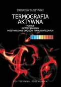 Technika - Termografia aktywna. Modele, metody pomiaru i przetwarzanie obrazów termograficznych. - miniaturka - grafika 1