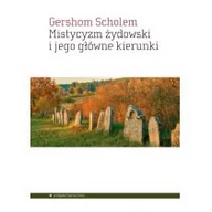 Kulturoznawstwo i antropologia - Aletheia Mistycyzm żydowski i jego główne kierunki Gershom Scholem - miniaturka - grafika 1