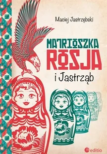 Helion Matrioszka Rosja i Jastrząb - Felietony i reportaże - miniaturka - grafika 1
