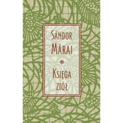 Dom i ogród - Czytelnik Księga ziół (wyd.2021) Sandor Marai - miniaturka - grafika 1