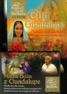 Książki o kulturze i sztuce - Cud Guadalupe. Tajemnice wizerunku Maryi nienamalowanego ludzką ręką + DVD - miniaturka - grafika 1
