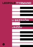 Powieści - U brzegów jazzu - miniaturka - grafika 1